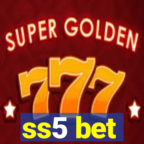 ss5 bet